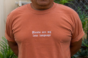 Plants Are My Love Language Tee